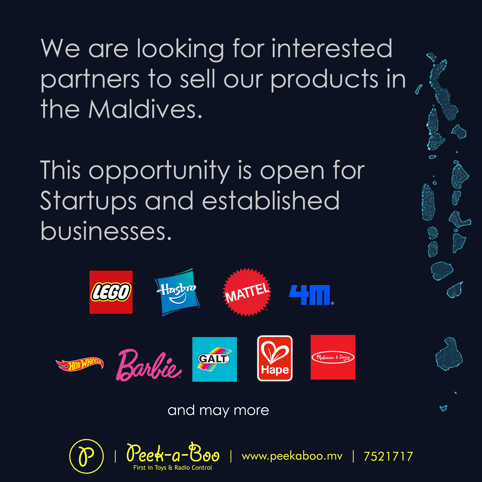 Peekaboo on "We are looking for interested partners to sell our products in the Maldives. This opportunity is open for Startups established businesses. The following brands will be available. Lego,