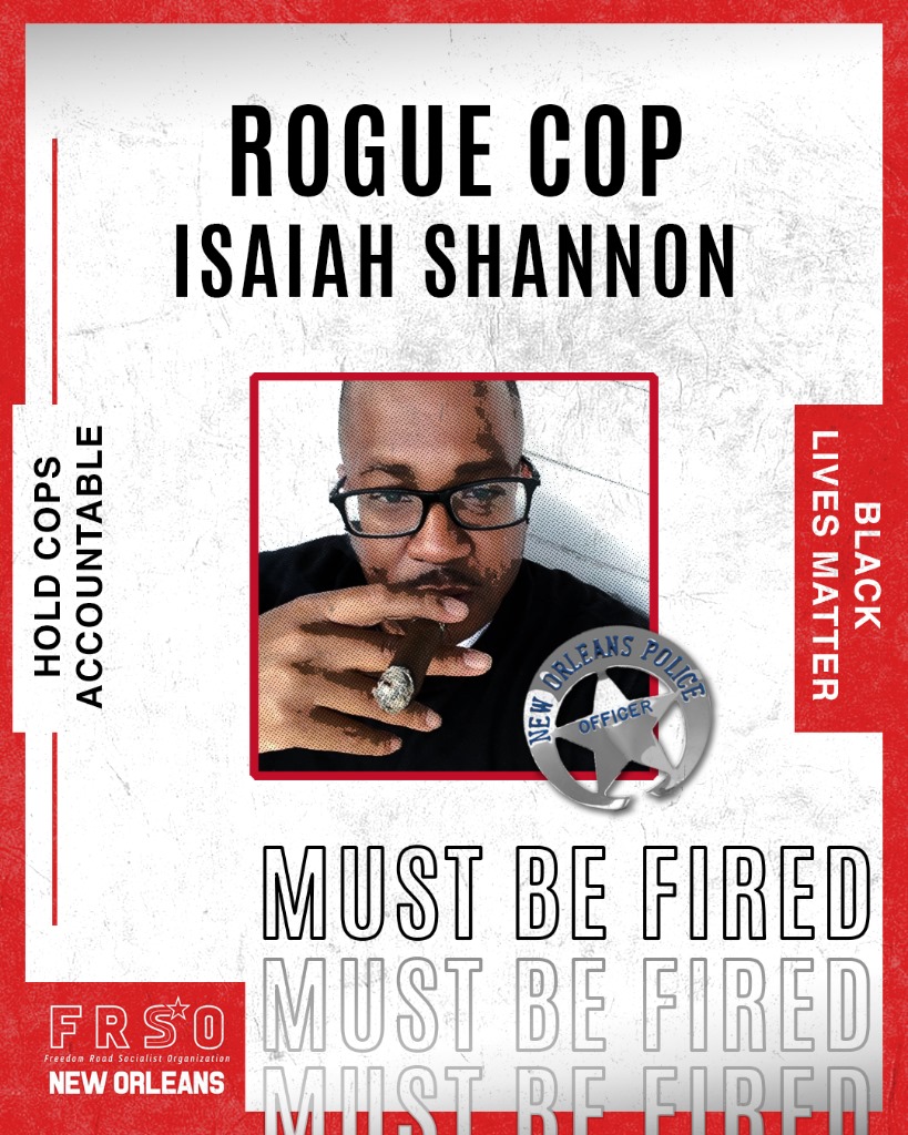 freedomroadorg's tweet photo. Our New Orleans Comrades are organizing against bloodthirsty cop Isaiah Shannon. If you're in the area, join in and rally with them!
RSVP: https://t.co/bW9i3G9iD9
#BlackLivesMatter
#JailKillerCops
#CommunityControlNOW #EndPoliceCrimes
#AccountabilityNow
#FRSOInAction https://t.co/ZLyqBMPbqR