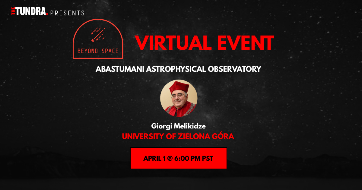 Astro_Watch's tweet photo. April 1 @ 6 pm PST, the “Beyond Space” event at @theTUNDRA_ will take you on a journey to the #Caucasus. Meet the Abastumani Astrophysical Observatory - a sky-watching facility hidden in the wild Georgian mountains.
Watch here: https://t.co/GRJaUJFxlb
#beyondspace #astronomy https://t.co/jW7bzKkYXq