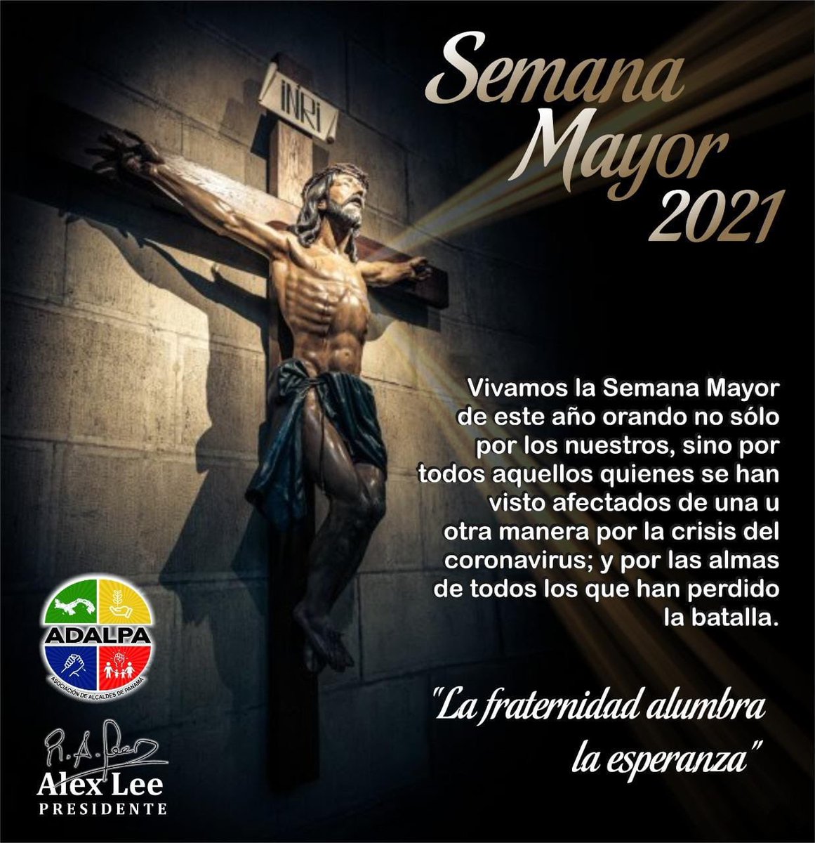 Que esta semana mayor sea de reflexión y oremos por los que se han visto afectados por el virus de coronavirus. “La fraternidad alumbra la esperanza” 

H.A. Alex Lee