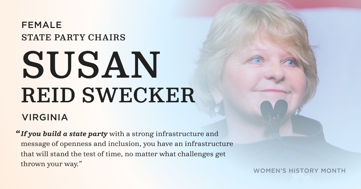  Female State Party Chairs. Susan Reid Swecker. Virginia. "If you build a state party with a strong infrastructure and message of openness and inclusion, you have an infrastructure that will stand the test of time, no matter what challenges get thrown your way."
