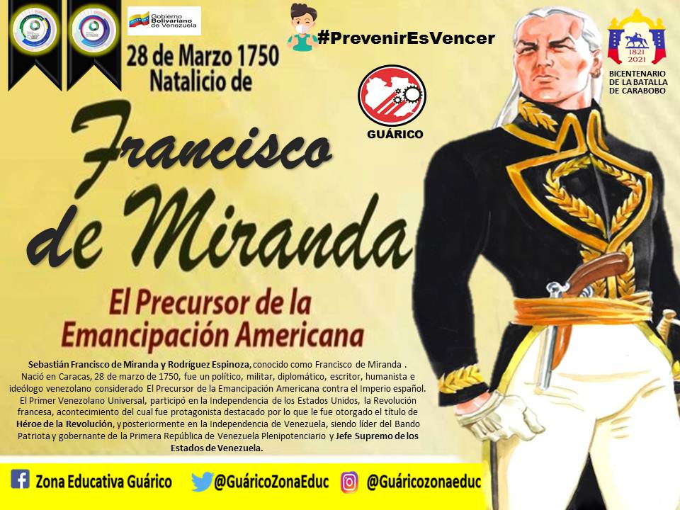 fundabitguaric2's tweet photo. .@MPPEDUCACION Sabías qué hoy se cumplen 271 años del Nacimiento del General Sebastián Francisco de Miranda, El  Precursor de América y firmante del acta de la declaración de la independencia de Venezuela
.@NicolasMaduro
.@leivi24
.@nairobygs 
.@NaslyNd https://t.co/6ecgbrsSdo