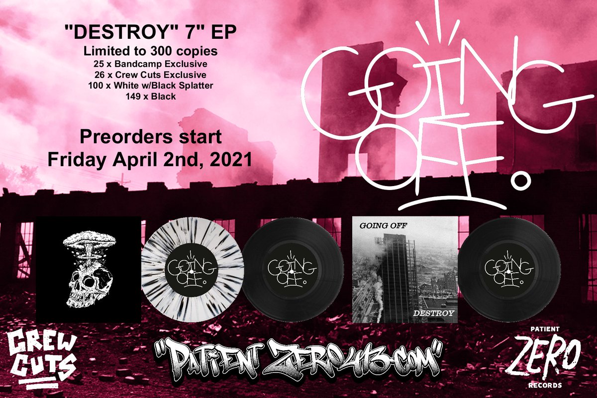 PatientZero413's tweet photo. The #GoingOffHC #Destroy 7" Preorders start next Friday at https://t.co/19ZPAo6NMk. 300 copies total including an @CrewCutsHC and Bandcamp Exclusive limited to 25 copies.
#PatientZeroRecords #PatientZero413 #UKHC #NYHC #FastPacedHardcore #WeekendNachos #Tragedy #ArmsRace https://t.co/CrkQSd3JVp