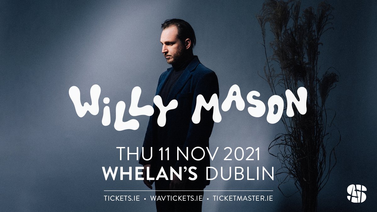 whelanslive's tweet photo. On sale now: WILLY MASON

Thur, 11/11/2021
Whelan’s Main Venue
Tickets €16

https://t.co/2JNEBCTOdV
@gildedlie @singularartists https://t.co/AsNQ0F9bp1