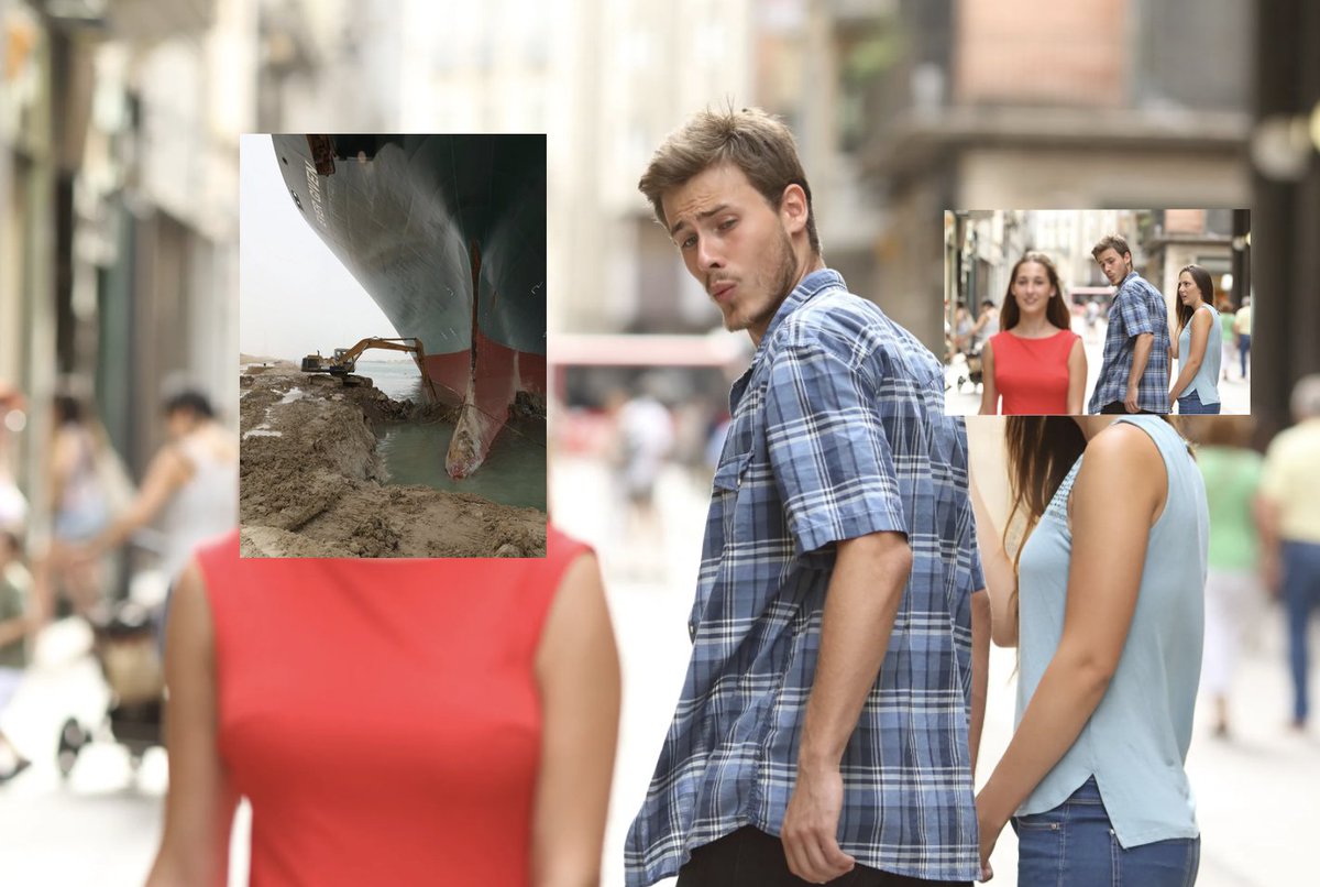A version of the "distracted boyfriend" meme where the man is looking away from a version of the meme itself, towards the iconic photo of a backhoe trying to push the stuck Suez tanker out to sea.