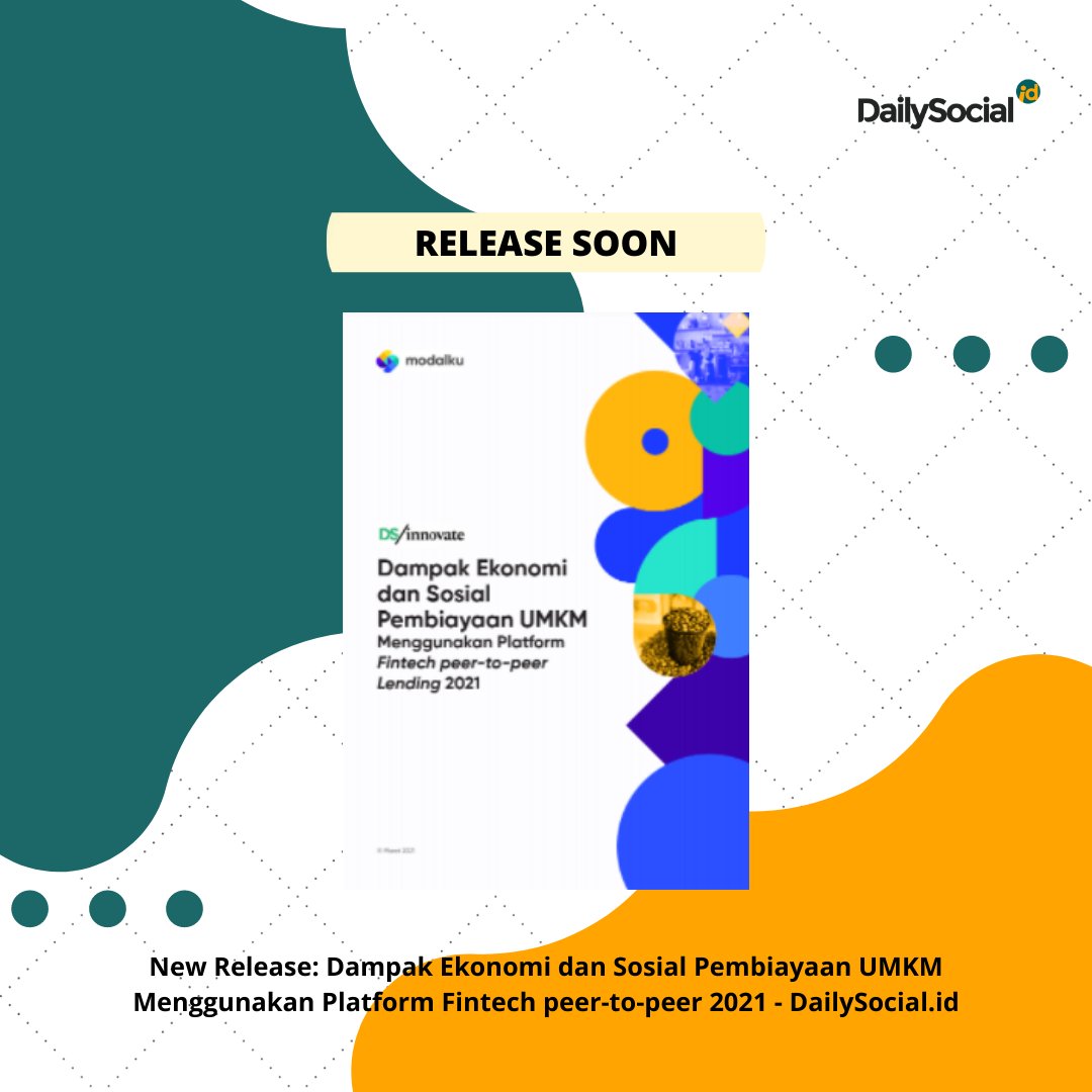 dailysocial's tweet photo. Nantikan report 'Dampak Ekonomi dan Sosial Pembiayaan UMKM Menggunakan Platform Fintech peer-to-peer 2021' untuk memberikan pemahaman kontribusi penting yang dilakukan #p2plending!
#DSStartup #P2PLendingReport2020 #ModalkuP2PLendingReport #DSInnovate2021 https://t.co/d0J5Trlzje