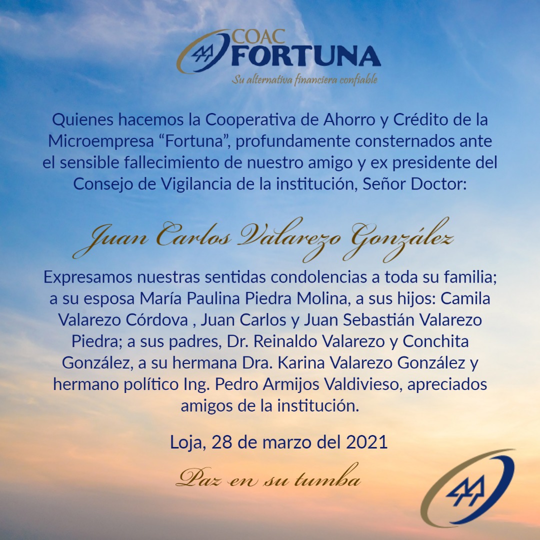 CoopFortuna's tweet photo. Nuestra sentida nota de pesar a los familiares de nuestro querido amigo, y ex Presidente del Consejo de Vigilancia de nuestra cooperativa; Dr. Juan Carlos Valarezo González.
Paz en su tumba. https://t.co/7kUhJScWcG