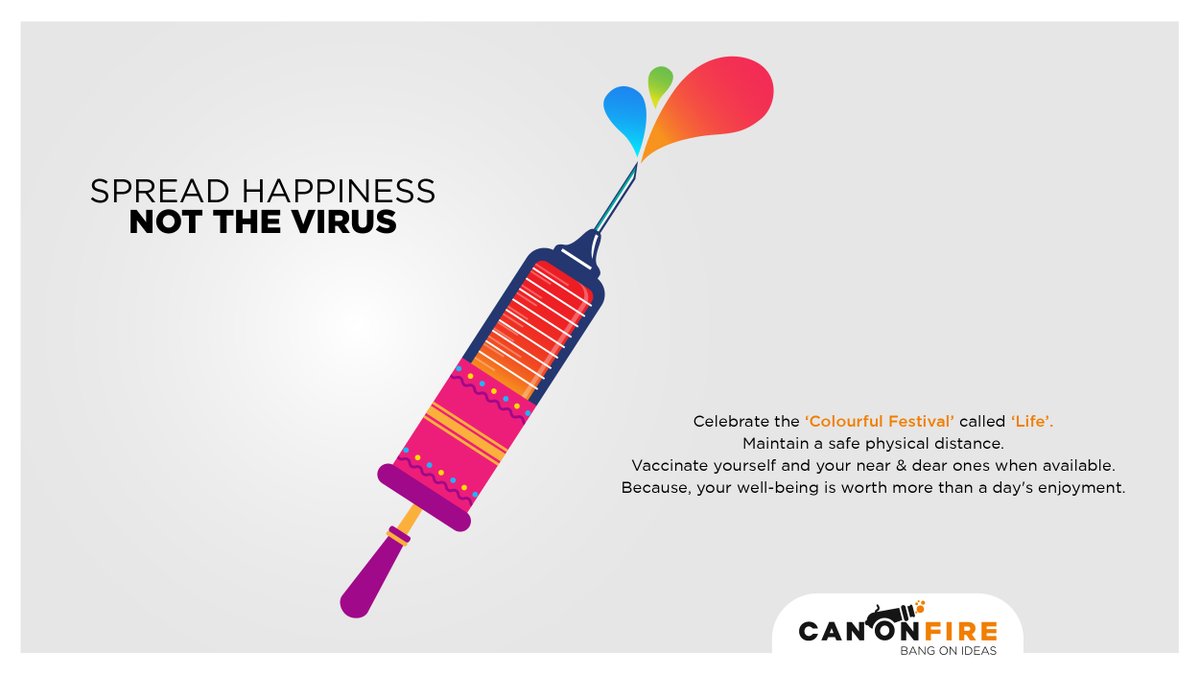 Canonfire_C's tweet photo. Spread Happiness, Not the Virus.

Celebrate the 'Colorful Festival' called 'Life'.
Maintain a safe physical distance. Vaccinate yourself and your near &amp; dear ones when available. Because, your well-being is worth more than a day's enjoyment. 
Wish you all a Happy &amp; Safe Holi.😊 https://t.co/udrBCGoGoa