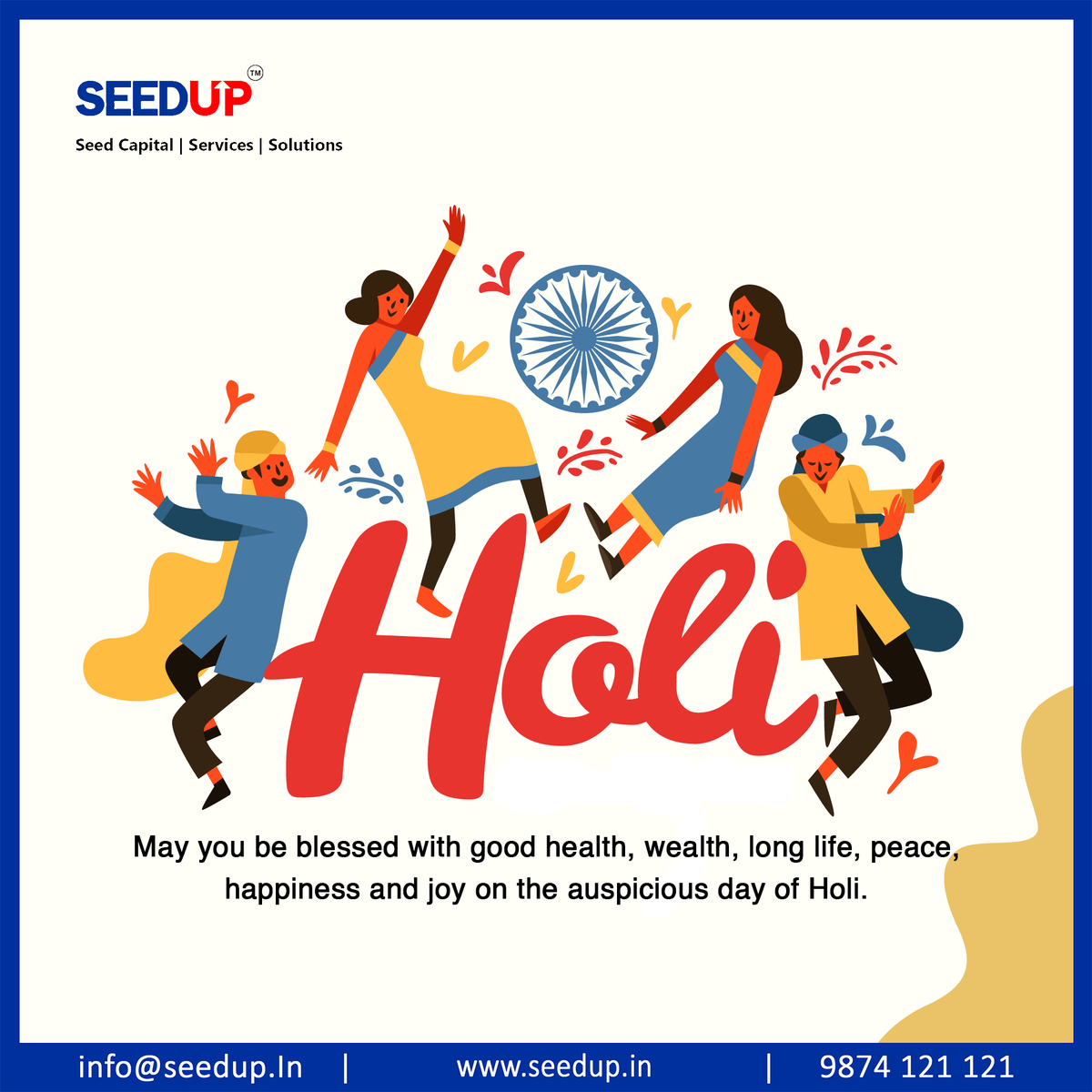 SeedupIndia's tweet photo. Team SeedUp wishes you’ll a happy and colourful Holi. May you achieve success and prosperity! 

Visit : https://t.co/xzC5j4zQaA
Email: info@seedup.in
Contact: 9874 121 121
.
.
.
.
#HappyHoli #Festivals #Holi #Holi2021 #incometax #funds #trademarks #businessservices https://t.co/ddMUlQbg6h