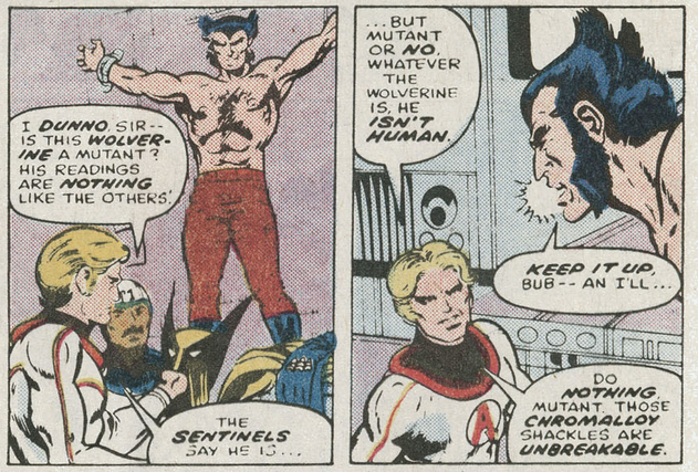 i like how nobody knows what wolferine actually *is*. even by mutant standards he's weird. his teammates are confused when they realize his metal claws are actually like. coming out of him and not a part of his costume. its pretty funny