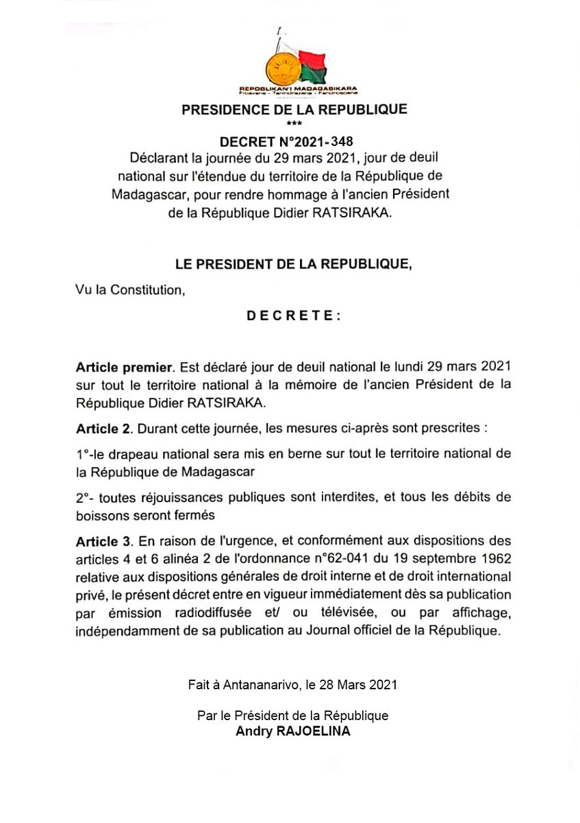 PresidenceMada's tweet image. Décret N°2021-348 déclarant la journée du 29 Mars 2021, jour de deuil national sur l'étendue du territoire de la République de Madagascar, pour rendre hommage à l'ancien Président de la République Didier Ratsiraka.