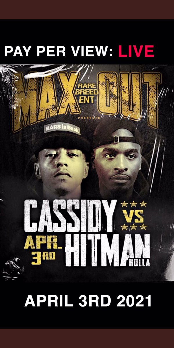 Rare_Breed_Ent's tweet photo. THIS #SATURDAY #APR3RD #MAXOUT @CASSIDY_LARSINY vs @HitmanHolla #BelieveMusicHall #Tickets &amp; #LIVESTREAMPPV available at https://t.co/z8htbMyXj5 #RBE #RareBreedEnt #BrickByBrick #RespectBeforeEverything https://t.co/Ei0iYzWJjv