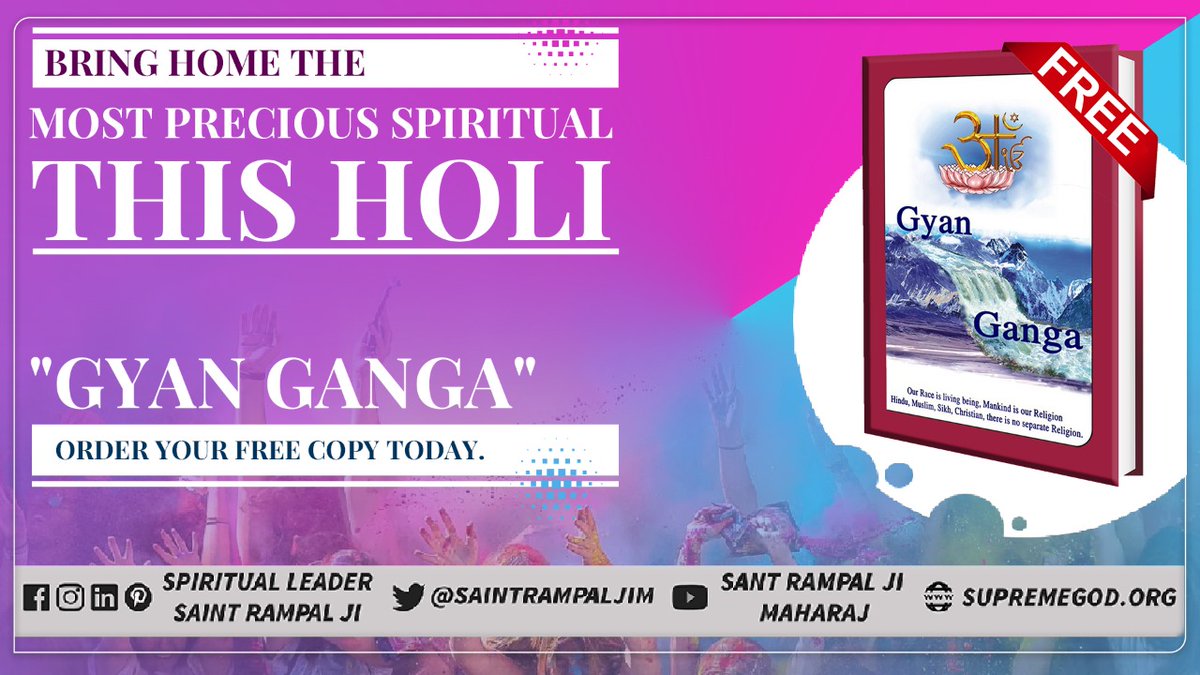 Bring home the most precious spiritual book this Holi

"Gyan Ganga"

Order your free copy today.
To know more please visit Our YouTube Channel
"Sant Rampal Ji Maharaj"
#राम_रंगकी_होरी