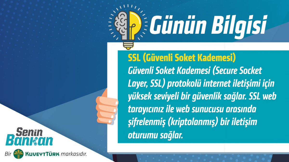 SeninBankan's tweet photo. Senin Bankan, dijital bilgini artırmaya devam ediyor.
Bu haftanın teriminde SSL (Güvenli Soket Kademesi) var.

#SeninBankan #GününBilgisi https://t.co/LdE0Frbcfe