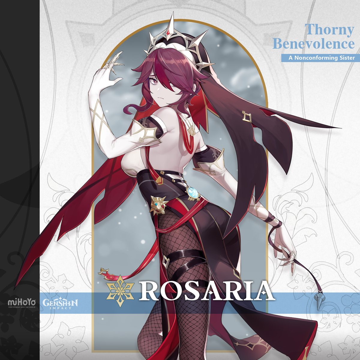 Rosaria ‧ Thorny Benevolence
A Nonconforming Sister

A sister in Mondstadt's Church of Favonius.

At a glance, she appears to be a usual member of the clergy, but after observing her behavior, you would find she is anything but.

#GenshinImpact #Rosaria