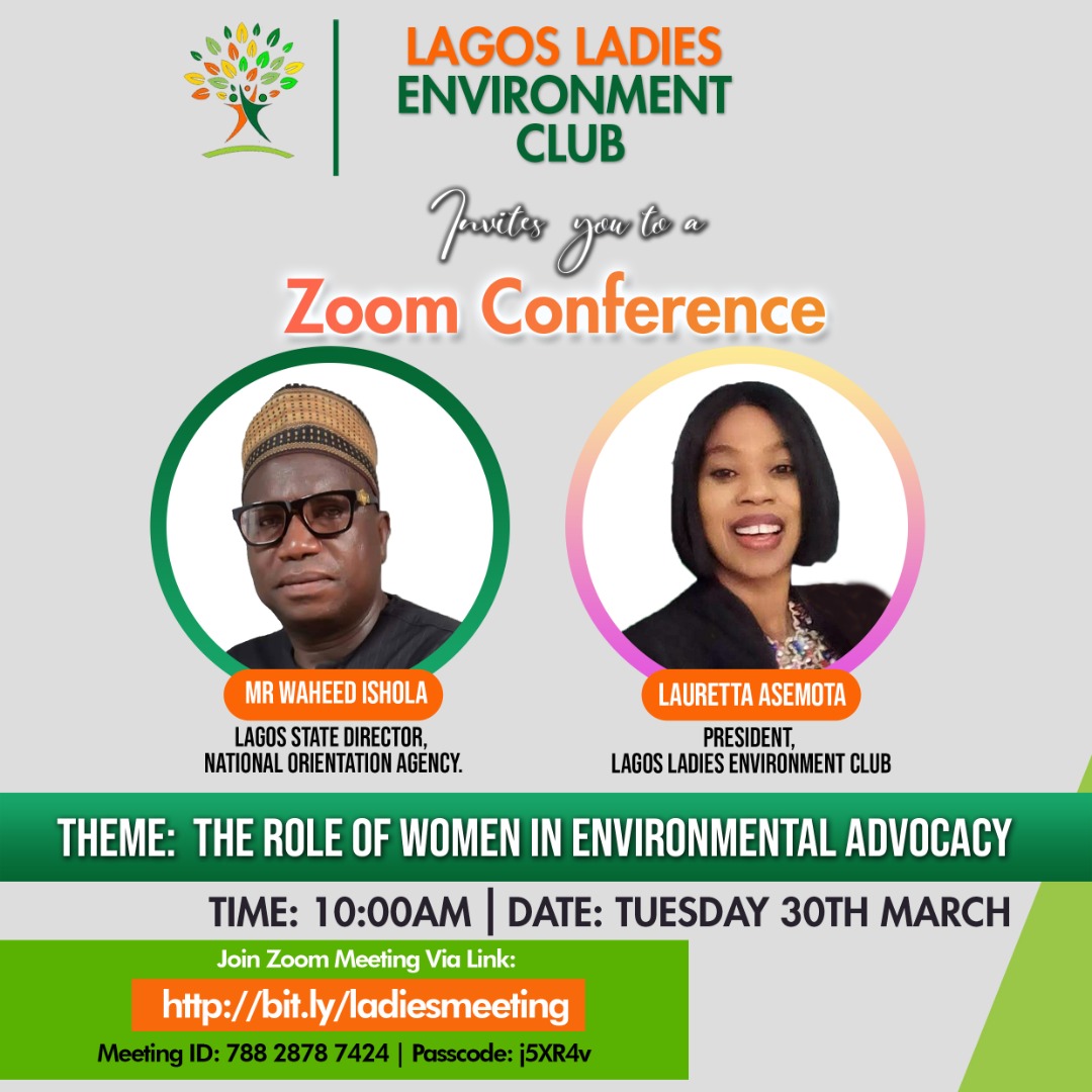 Lagos Ladies Environment Club invites women and lovers of Nature to:
Topic: The Role Of Women In Environmental Advocacy
Time: Mar 30, 2021 10:00 AM Africa/Lagos
Join Zoom Meeting
lnkd.in/efp_Y75

Meeting ID: 788 2878 7424
Passcode: j5XR4v