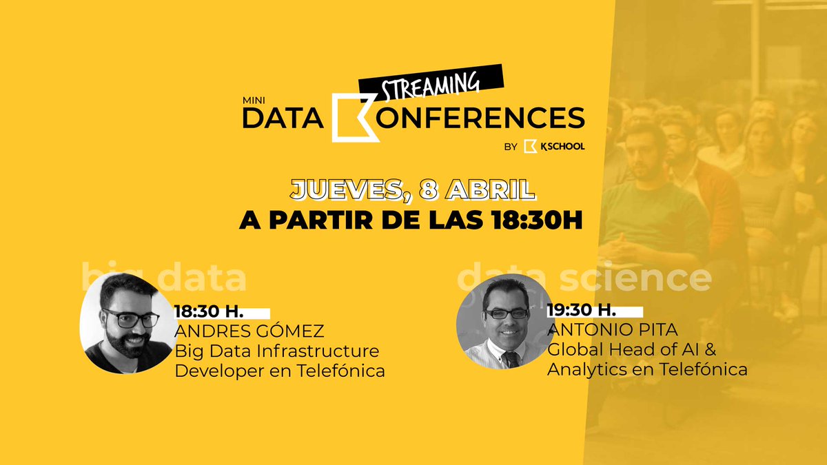 💥¡VUELVEN LAS #DATAKONFERENCES A KSCHOOL! 💥

Esta vez en streaming y en formato mini, pero con dos grandes ponentes de <a href="/Telefonica/">Telefónica</a>: <a href="/anto_pita/">Antonio Pita Lozano</a> y <a href="/andresgomezfrr/">Andres Gomez</a>

¿Te vienes?

📆 Jueves 8 de abril
⏰ A partir de las 18:30h

Apúntate aquí --> bit.ly/3cp6dSH

#KSchool