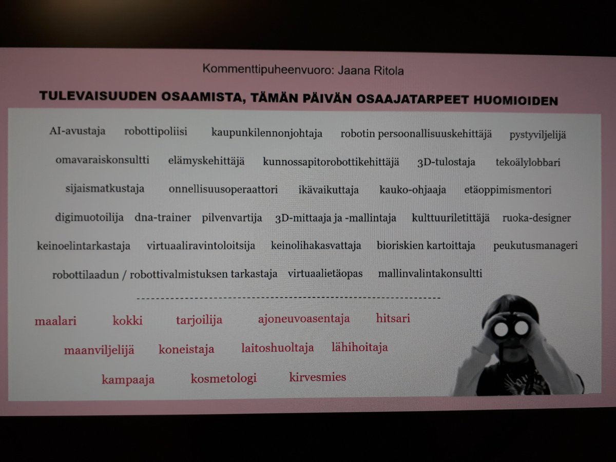MaaritHan's tweet photo. Jaana Ritola pohtii Sitran seminaarissa "...yrityskyselyn tulokset oppilaitosyhteistyöstä ja osaamisen tarpeista", millaista osaamista nuorille pitäisi antaa, että he työllistyvät tulevaisuudessa. Tulevaisuuden mahdollisia ammattinimikkeitä dian yläosassa. #osaamisenaika https://t.co/oufFwvFREN