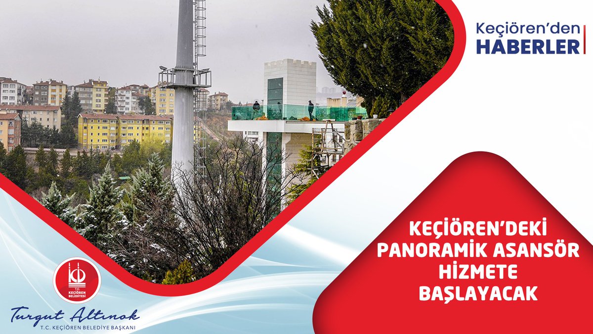 Keçiören’deki panoramik asansör hizmete başlayacak | Keçiören Belediyesi kecioren.bel.tr/keciorendeki_p…