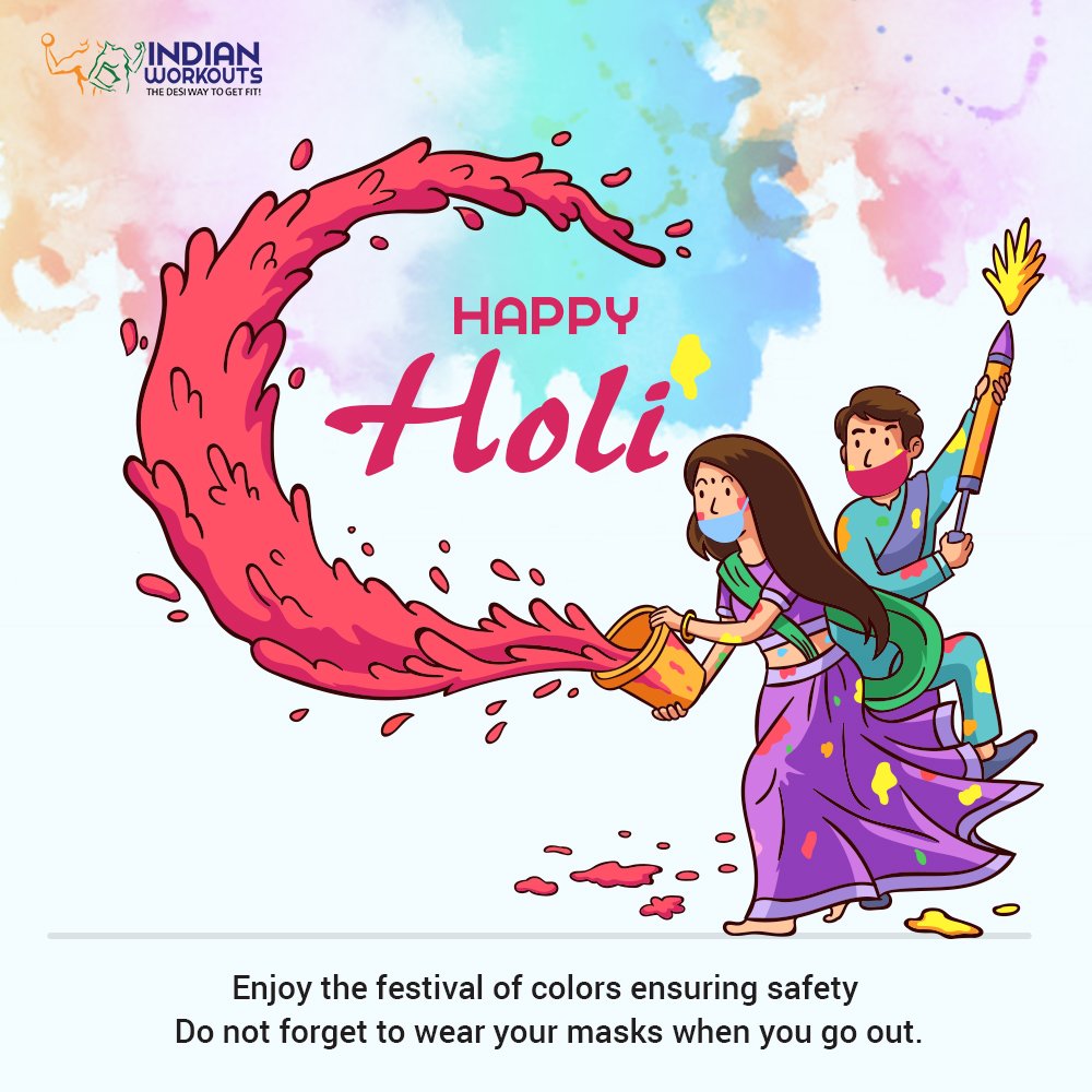 indianworkouts's tweet photo. Celebrate Holi with all your loved ones ensuring safety. Good wishes to you all on the colorful festival of Holi. #Indianworkouts https://t.co/jZhpa3m1R2