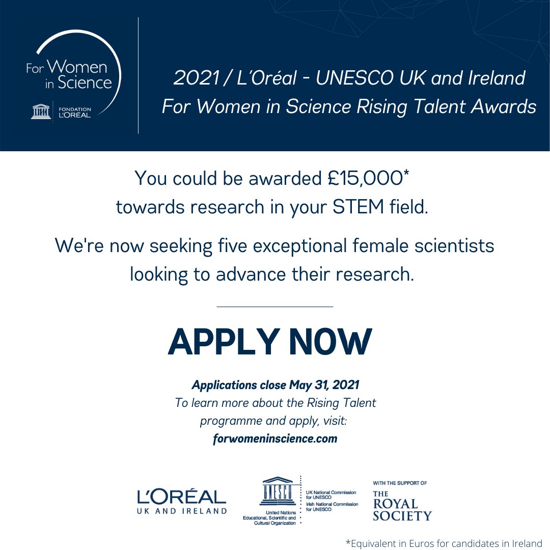 The 2021 L’Oréal-UNESCO For Women in Science UK &amp; Ireland Rising Talent Programme is now open! 
Five outstanding female early-career scientists will be awarded a bursary of £15,000 (or equivalent €) for their STEM research.
Deadline: 31st May.
Full info: buff.ly/3u7T7zf