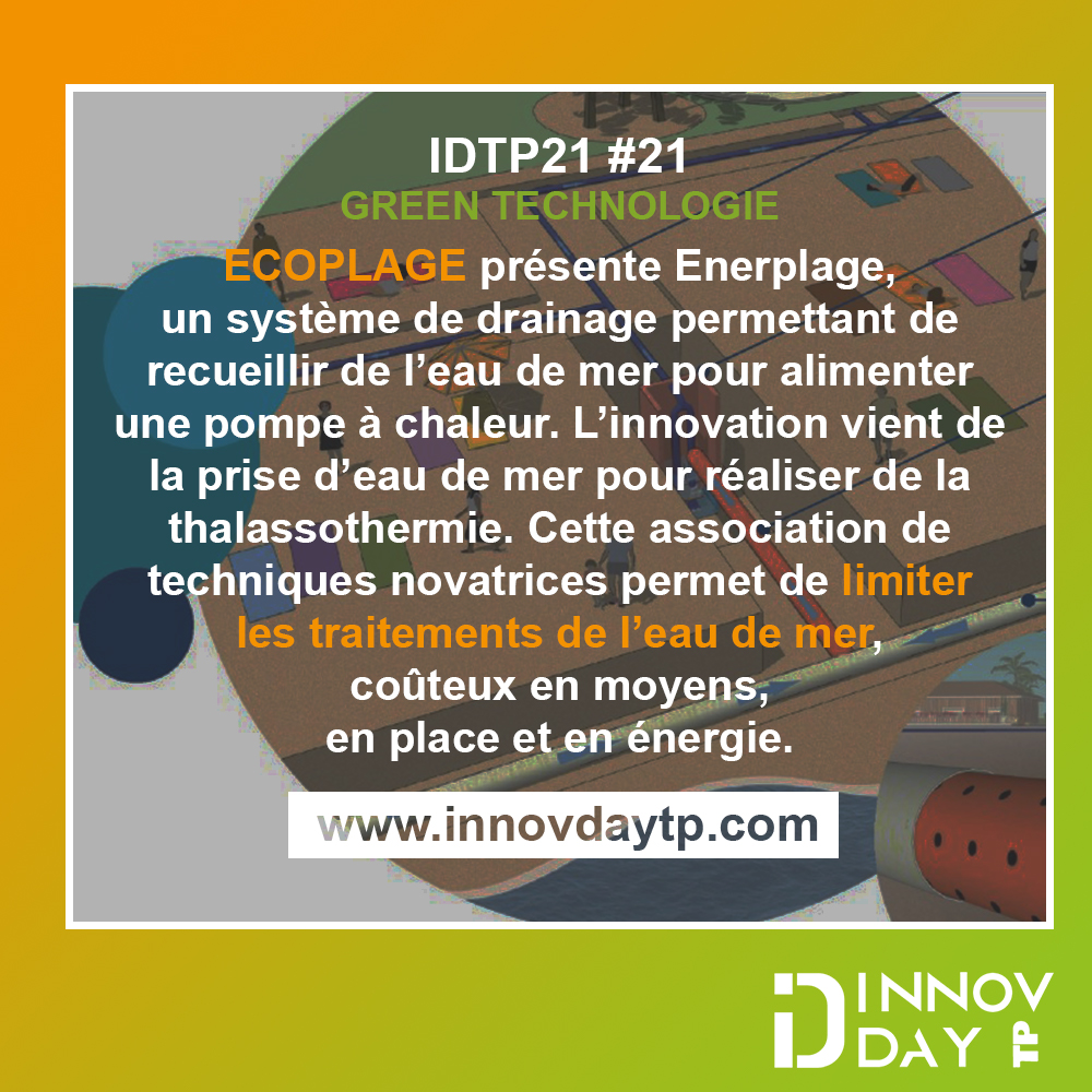 {#IDTP21#21} GREEN TECHNOLOGIE🌿 <a href="/ECOPLAGE/">ECOPLAGE</a> présente Enerplage, système de #drainage pour recueillir de l’eau de mer alimentant une pompe à chaleur, utilisée pour la #thalassothermie. Moyen limitant les traitements de l’eau de mer, coûteux en moyens, en place et en énergie. #IDTP