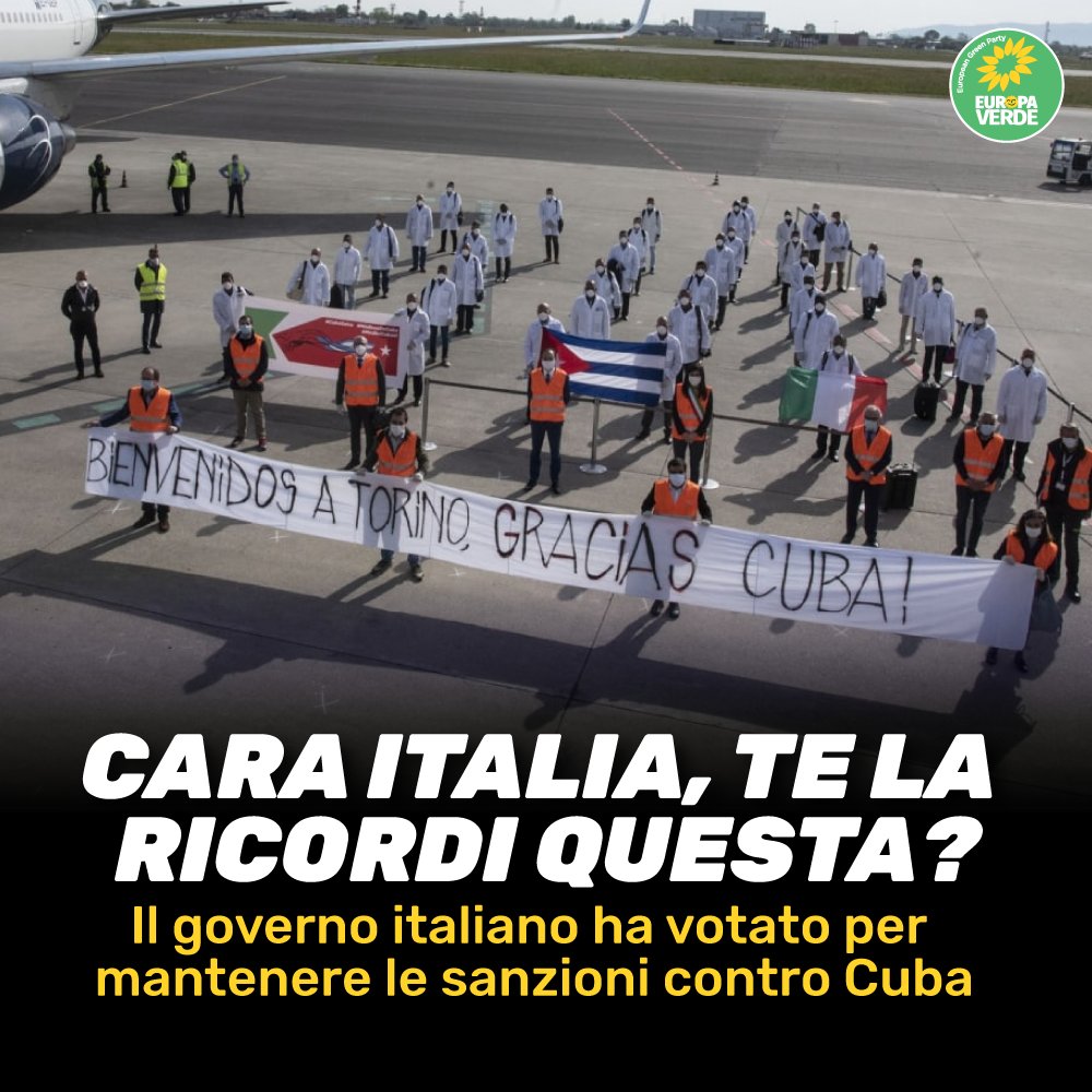 europaverde_it's tweet photo. Un anno fa applaudivamo i medici cubati sbarcati qui per aiutarci. L'Italia oggi li "ringrazia" votando contro la revoca dell'#embargo. La solidarietà internazionale è fondamentale per uscire da questo dramma collettivo. È così che ripaghiamo quella mostrata da #Cuba? https://t.co/uAfwjYhEia