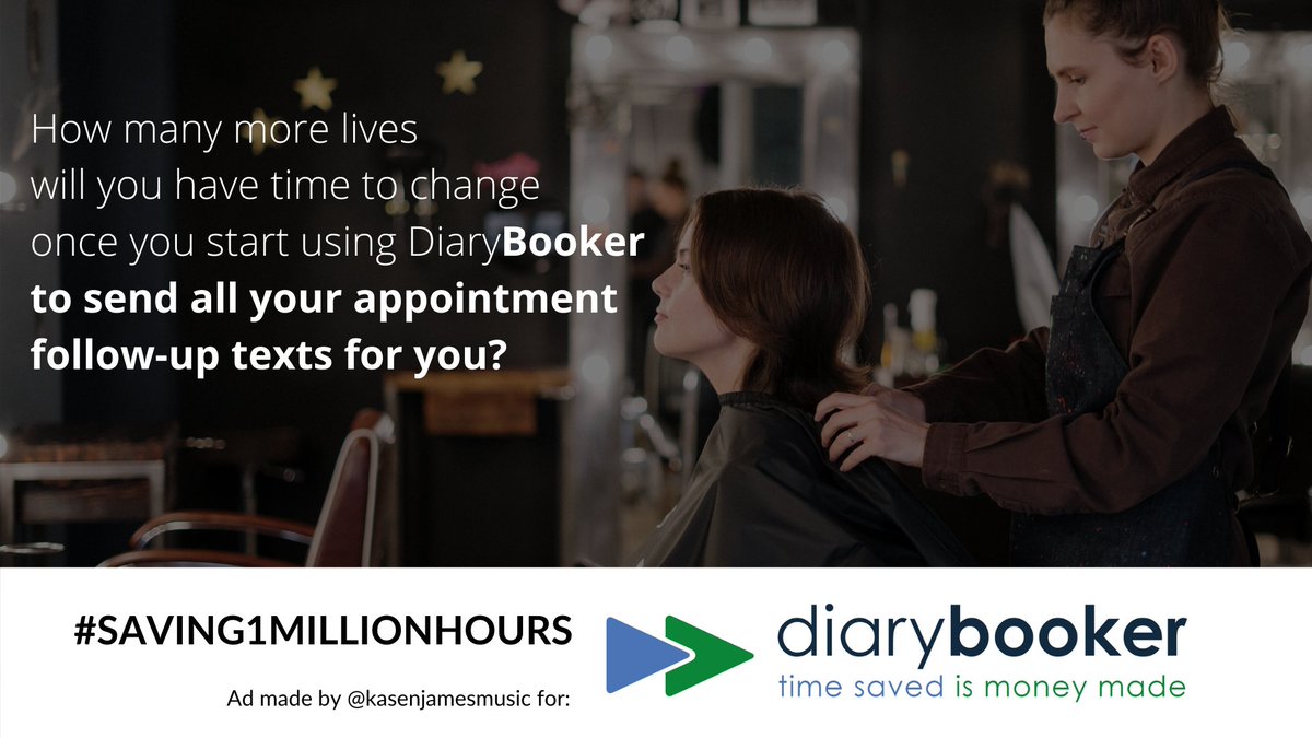 kasenjamesmusic's tweet photo. Hey salon owners! Sending follow-ups yourself just won't CUT it... DiaryBooker will SHAVE hours of admin work from your weeks. @OneMinuteBriefs 
@DiaryBooker #Saving1MillionHours #Advertising #AdTwitter #B2B #copywriting #creative https://t.co/ulfEgZX1VD