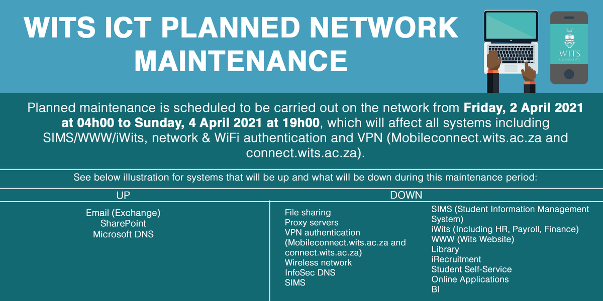 ‼️IMPORTANT ICT MAINTENANCE NOTICE: Please note that there will be a planned network maintenance scheduled from Friday, 2 April 2021 at 04h00 to Sunday, 4 April 2021 at 19h00, which will affect all systems including SIMS/WWW/iWits, network &amp; WiFi authentication and VPN.