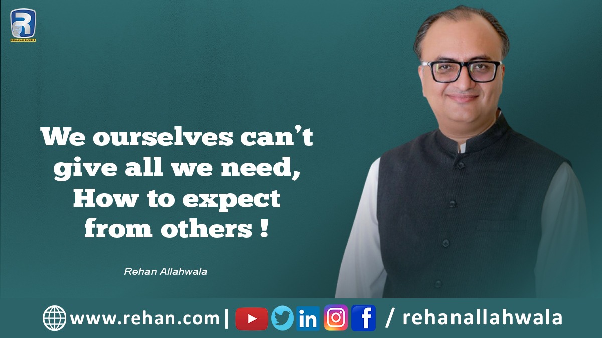 rehanallahwala's tweet photo. We ourselves are not able to #give all we #need. How to #expect it from others?
#MotivationalQuotes #inspired https://t.co/t2CvEVJLc8