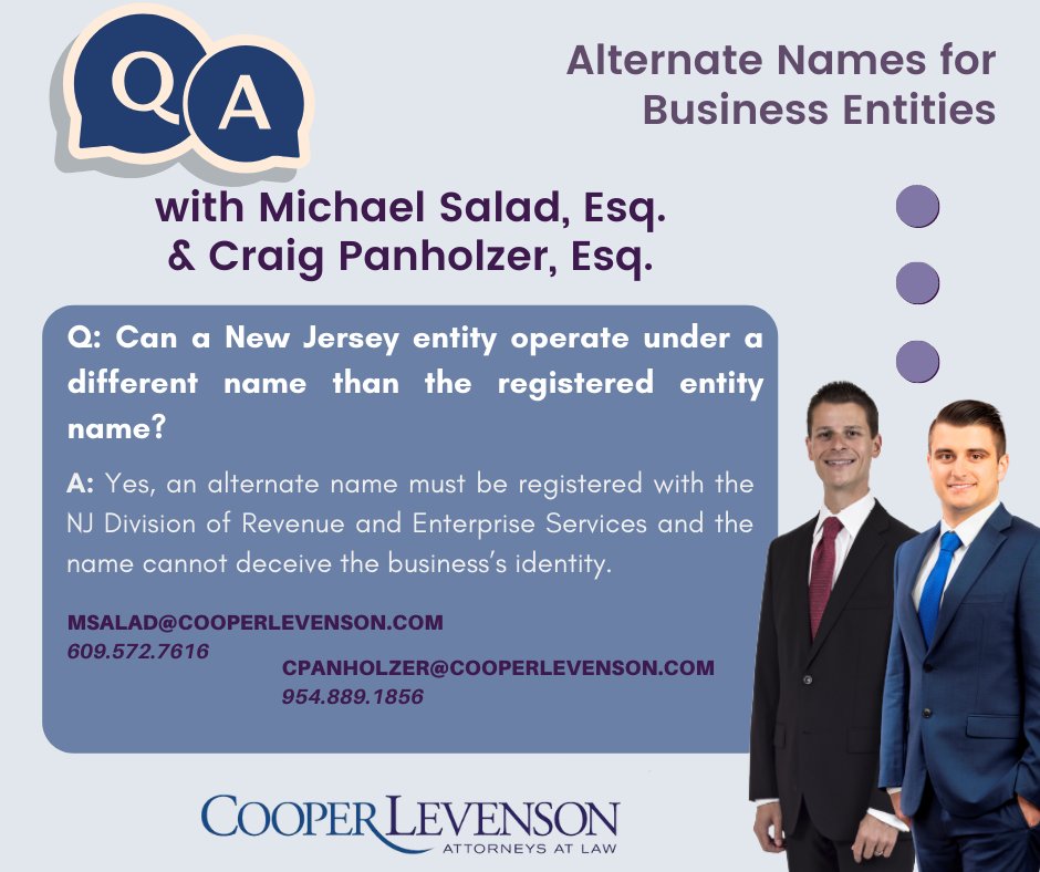 On this week's Q&amp;A we have Cooper Levenson attorneys Michael Salad and Craig Panholzer answering questions on alternate names for business entities.

Catch the entire blog at blog.cooperlevenson.com/alternate-name…