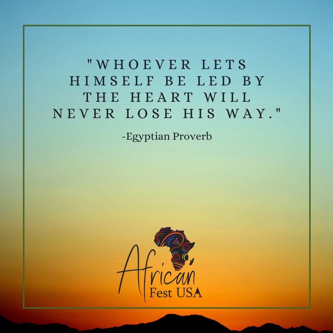 African_Festusa's tweet photo. "Whoever lets himself be led by the heart will never lose his way." 
#AfricanFestUSA #MondayMotivation #AfricanProverb #EgyptianProverb #FollowYourHeart #Africa #AfricanWisdom https://t.co/255rt5Bpr4