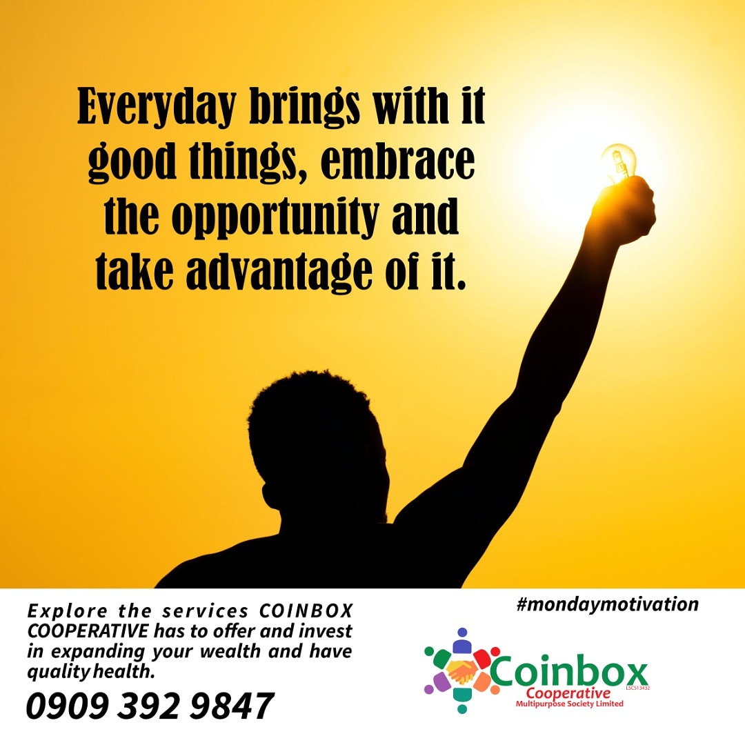 coinbox_coop's tweet photo. Everyday brings with it good things, embrace the opportunity and take advantage of it.

Explore the services COINBOX COOPERATIVE has to offer and invest in expanding your wealth and have quality health.

#LagosToBenin3k #MondayMotivation #boychildundersiege #Tinubuiskey https://t.co/siAVavnUDo