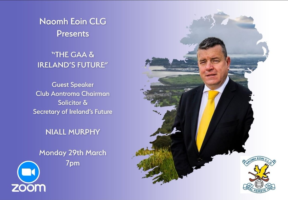 Tonight at 7.00pm <a href="/naomheoinclg/">Naomh Eoin CLG</a> will host <a href="/ClubAontroma/">ClubAontroma</a> chairman, <a href="/NaomhEannaCLG/">Naomh Éanna CLG</a> man and respected solicitor Niall Murphy to discuss The GAA and Ireland's future. DM me for Zoom details