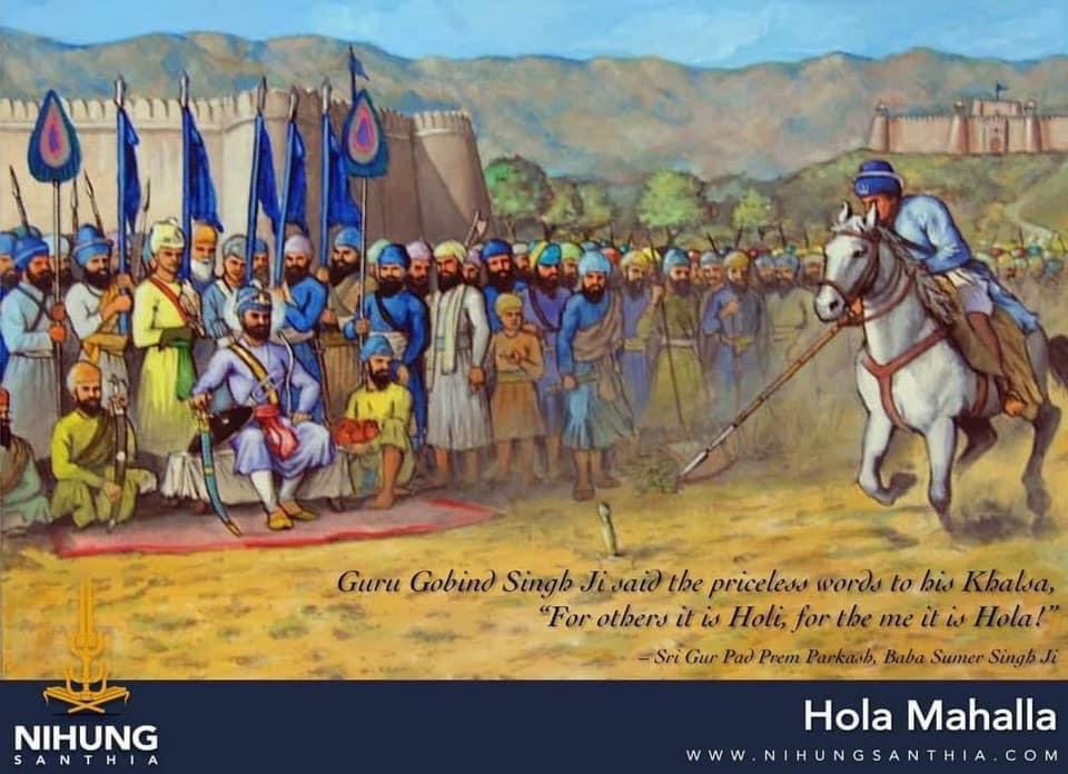 ਔਰਨ ਕੀ ਹੋਲੀ ਮਮ ਹੋਲਾ । ਕਹ੍ਯੋ ਕ੍ਰਿਪਾਨਿਧ ਬਚਨ ਅਮੋਲਾ ।

The Treasure-Chest of Compassion (Guru Gobind Singh) spoke these priceless words: “For others it is ‘Holi’, for me it is ‘Hola’. 

Read my blog to find out more about our traditions 🙏🏽 #HolaMohalla