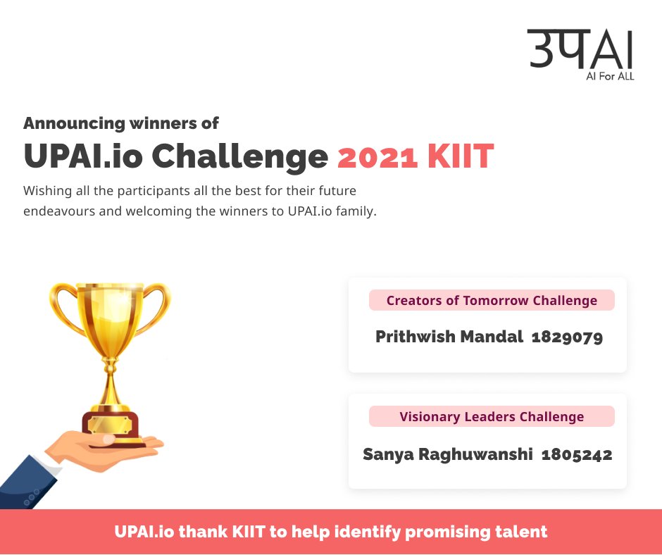 upai_io's tweet photo. Congratulations to the winners of https://t.co/mmAeCcGKGv Challenge 2021 from KIIT.  It was hard to select the winners from a long list of commendable performances, However, some exceptionally well performances made it to the top. We wish all the participants the very best! https://t.co/gQUb4Hh3uC