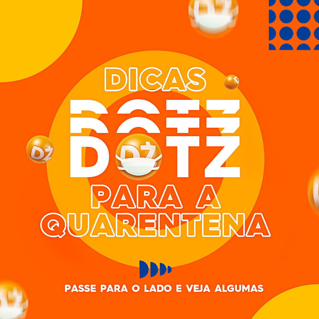 Programa_dotz's tweet image. Ei, tá se cuidando? Aqui vão mais algumas dicas de Dotz para você ficar ligado na quarentena. Passe para o lado e vê se não dá mole, ok?