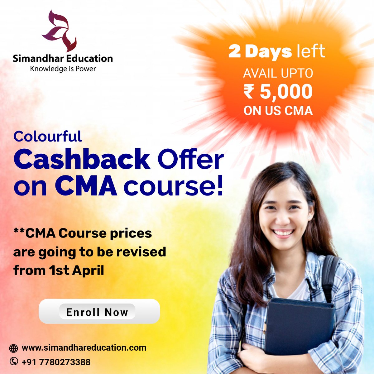 SimandharEdu's tweet photo. Only 2 days left for the Colorful offer!
Colorful Cashback Offer on US CMA upto INR 5,000.
#USCMA #CMA #USCMACourse #cmajobs #cmaplacements #simandharcma #CMAoffer #CMAexam #USCMASyllabus #CMAProgram #CMACertification #USCMAExam #CMAExamPattern #USCMASalary #SimandharEducation https://t.co/prBWzoW6ll