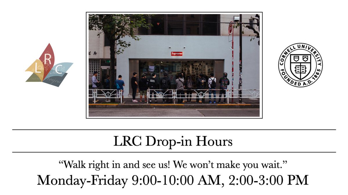 CornellLRC's tweet photo. @CornellLRC drop-ins. We won't make you wait in crazy lines.
M-F, 9-10a and 2-3p
 
https://t.co/0xfZXAxDLk 

#CornellLRC #CornellLanguages #CUattheLRC

@CornellCAS @AfricanaCU @CornellNES @CornellROMS @EinaudiCenter @SAPCornell @seapcornell @CornellEurope https://t.co/VNwO8p1CVd
