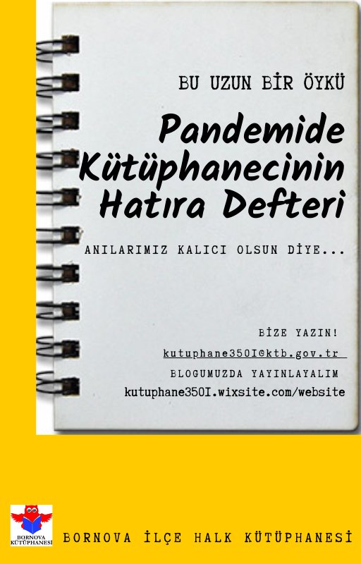 57. Kütüphane Haftasında başlayacak ve pandemi sonuna kadar devam edecek olan etkinliğimize anılarınızı bekliyoruz Her nerede Kütüphaneci iseniz pandemi sürecinde
Neler hissettik Neler düşündük Neler yaşadık Bunları bizimle paylaşın lütfen
İletişim kutuphane3501@ktb.gov.tr