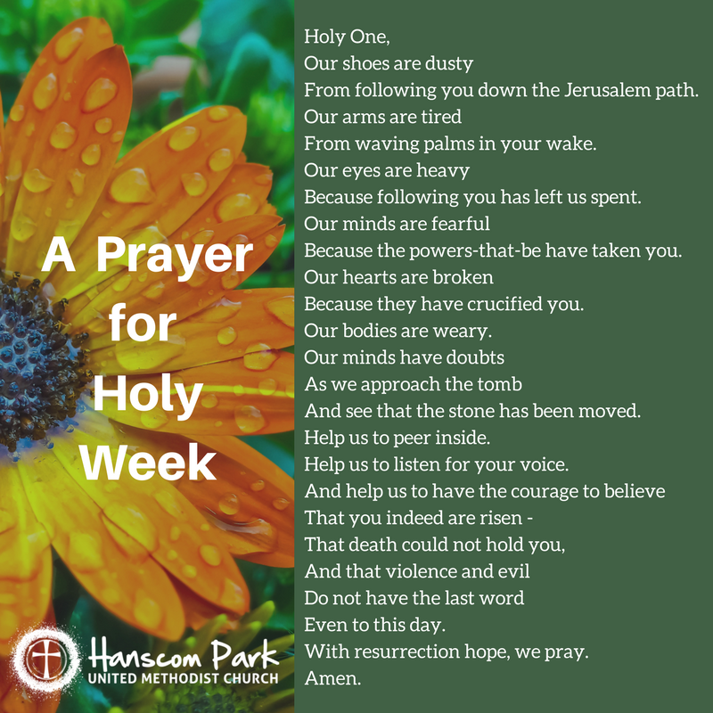 HanscomParkUMC's tweet photo. A prayer for you as you begin Holy Week, written by Pastor Chris. https://t.co/GpznvSHyap