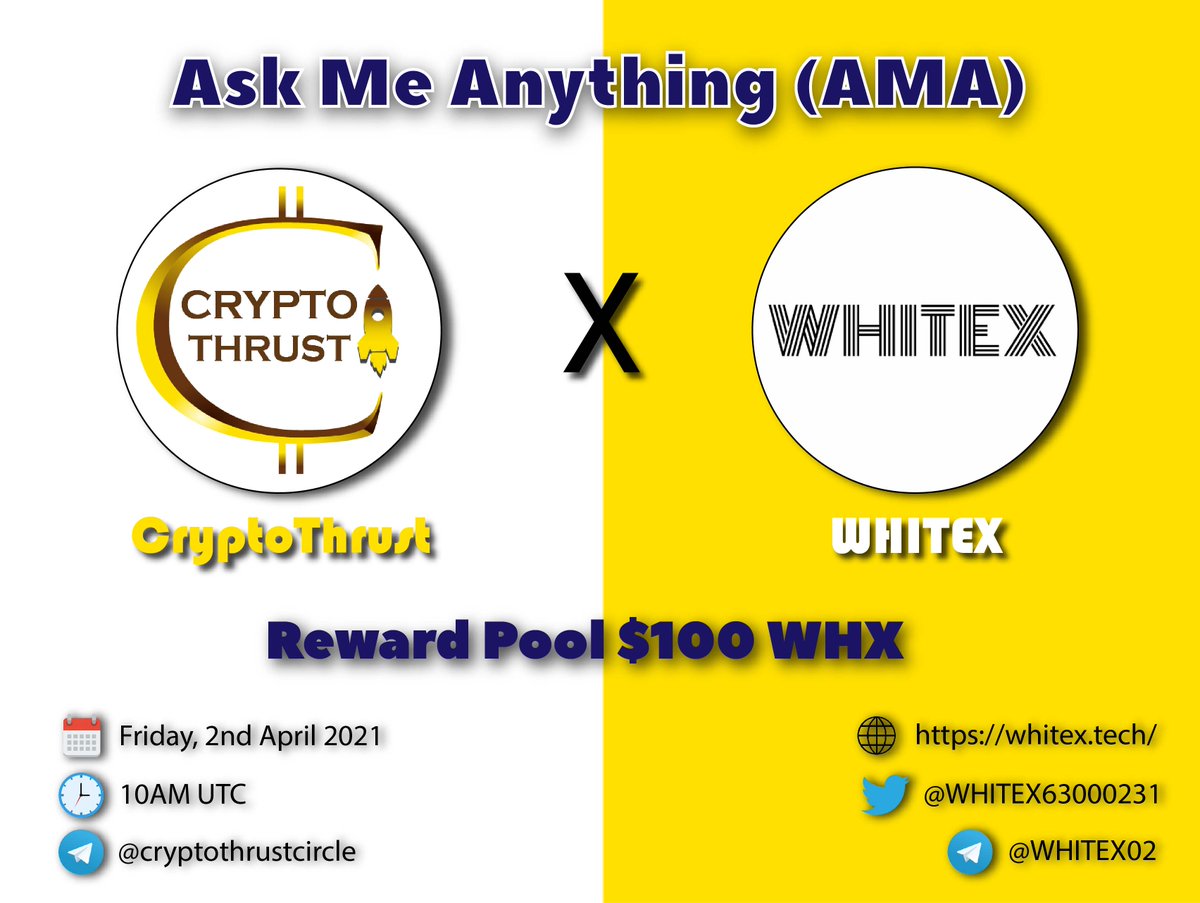thrustcrypto's tweet photo. CryptoThrust Co-hosting #AMA With 
@WHITEX63000231

DATE: 2nd April 2021
TIME: 10 AM UTC

VENUE: https://t.co/wE6ZR5RZ1G
 
Reward Pool : $100 WHX

Rules: 
Follow us on Twitter:
@thrustcrypto
@WHITEX63000231 

Like, Retweet, Ask Questions in Comment section and Tag 3 friends https://t.co/OoZv0VrHIM