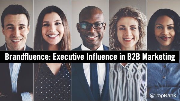 toprank's tweet photo. What is #Brandfluence & why are more B2B brands working to grow executive influence? @LeeOdden shares new opportunities for B2B executives to advance brand thought leadership by building their own using brandfluence, & 3 key B2B executive influence trends: https://t.co/zKAE6ZDsfy https://t.co/T8Rac2Dzdn