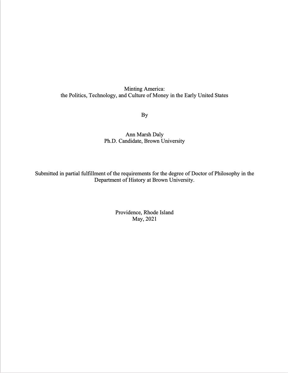 annmdaly1's tweet image. I am pleased to announce that I have submitted my dissertation, "Minting America: the Politics, Technology, and Culture of Money in the Early United States" and am officially finished!
