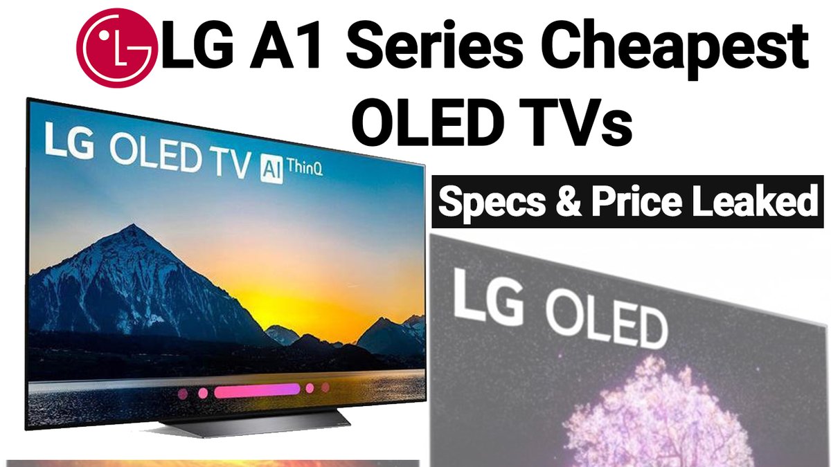 techno_flying's tweet photo. LG A1 Series OLED TV | Specs &amp; Price Leaked | World's Cheapest OLED TV https://t.co/QF7oAtxLe7
#LGA1​ #LGA1OLED​ #A1OLEDTV​ #A1 #technoflying #amirkhan https://t.co/RUZ4mmctWd