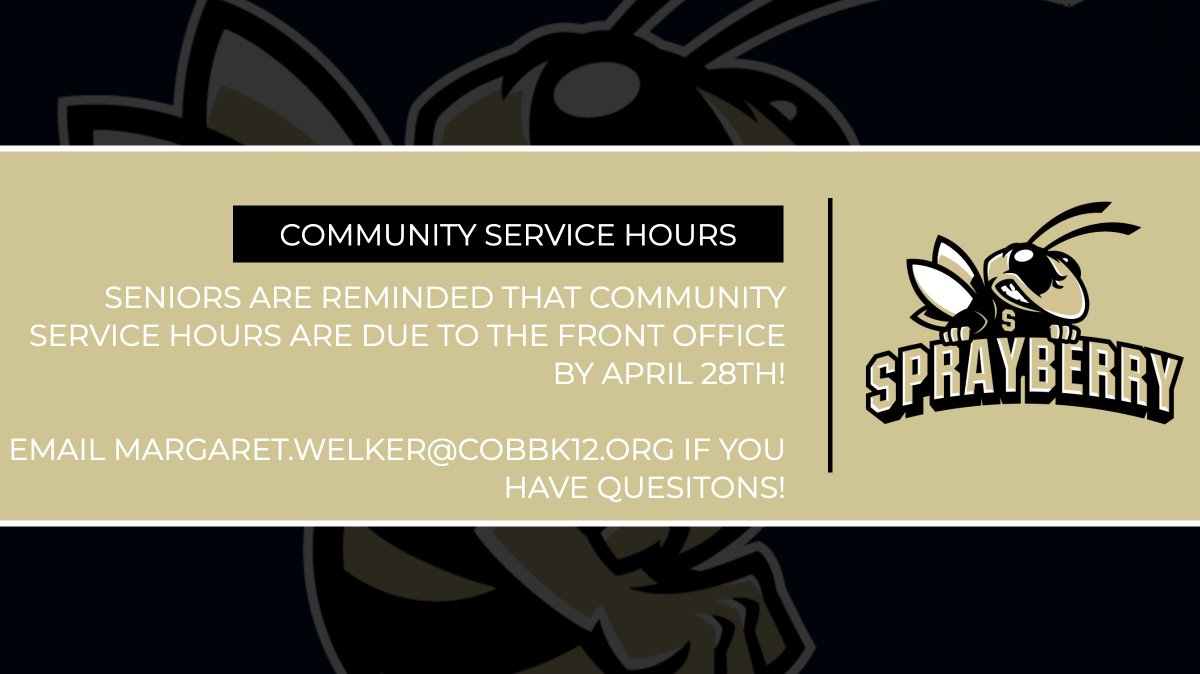 SprayberryHigh's tweet photo. ATTENTION SENIORS!  Community Service Hours are due APRIL 28TH!  If you need a form, stop by the Front Office! 
#shspositiveposting #wearesprayberry https://t.co/4c1aNthyVC
