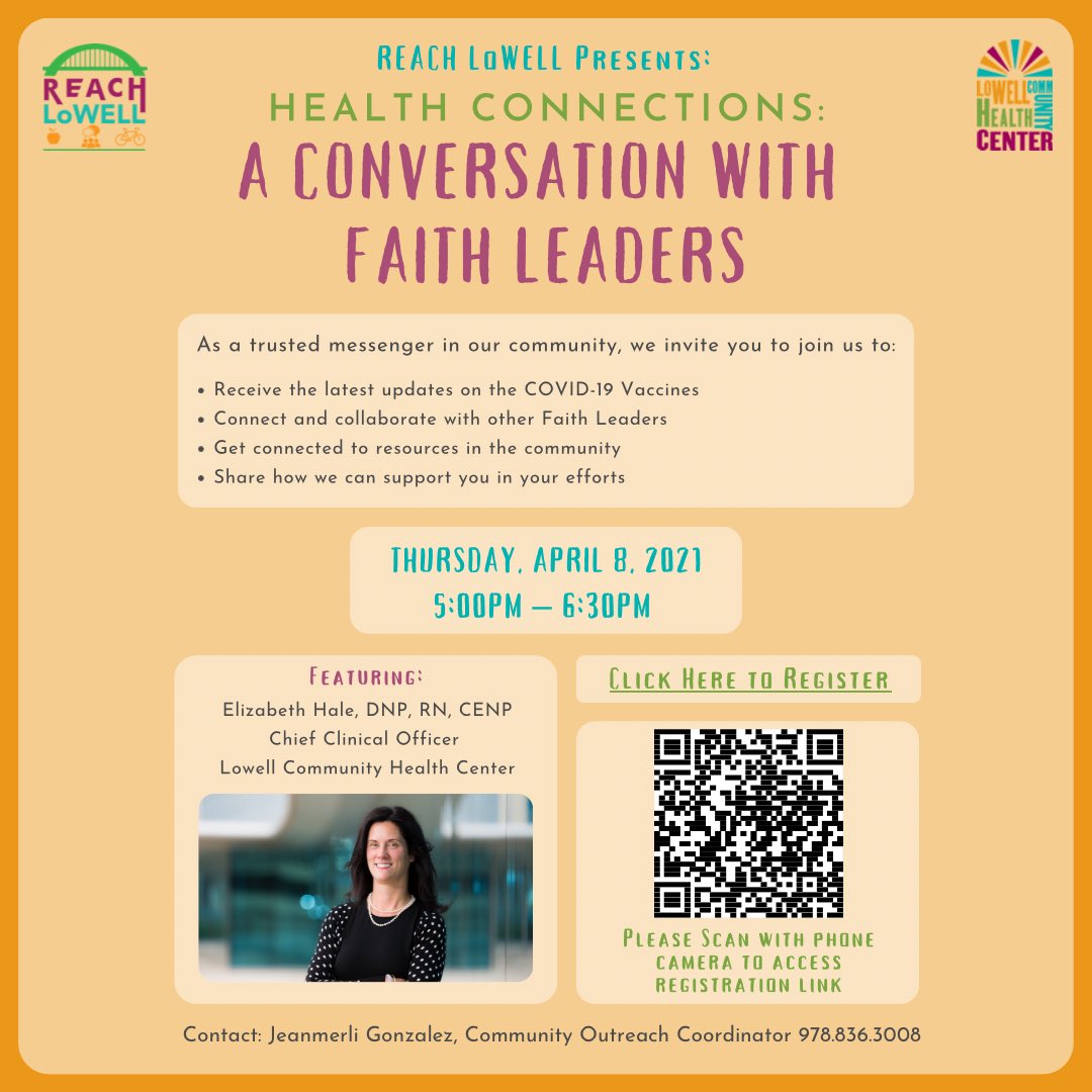Join REACH LoWELL for “A Conversation with Faith Leaders” on Thursday, April 8, from 5:00-6:30pm, featuring Lowell CHC Chief Clinical Officer, Elizabeth Hale. Register with the link or QR code in the flyer.

#REACHLoWELL #REACH4Health