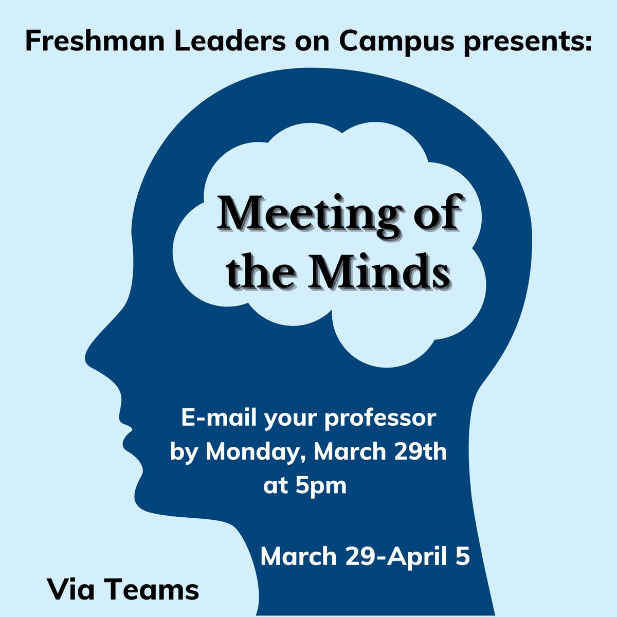 Hey FLOCers! We’re excited to announce a new event called Meeting of the Minds. This event allows you to network with your very own professors! Be sure to e-mail your designated professor by Monday, March 29th at 5pm. Remember this event is mandatory for all members!