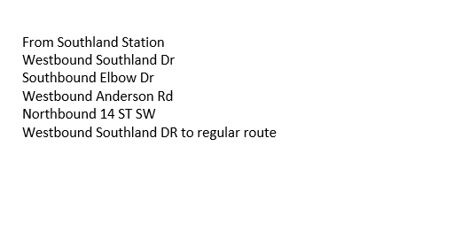 calgarytransit's tweet image. #CTRiders DETOUR #Route95 #Route99 #Route125 #Route126 Monday, March 29 Westbound Southland Dr closed is closed between 14 St SW &amp;amp; &amp;amp; Elbow Dr. Please see attached picture regarding detour information.