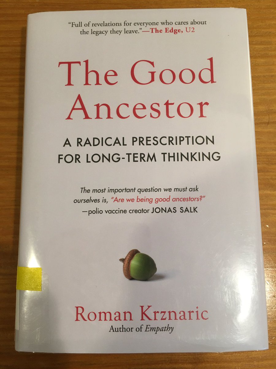 What I am telling whoever will listen: <a href="/romankrznaric/">Roman Krznaric</a>'s frameworks for intergenerational justice, cathedral thinking, and deep-time humility are the new mental models to inspire policy.